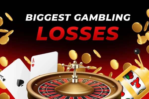Biggest Gambling Losses: Gamblers Who Lost It All