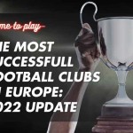 The Most Successful Football Club in Europe: 2022 Update