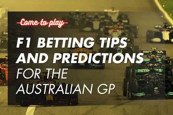 F1 Betting Tips and Predictions for the Australian GP