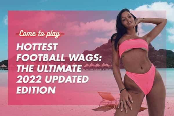 The Hottest Football Wags: Who's the Luckiest Guy in Football?