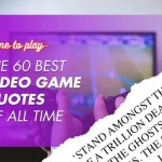 The 60 Best Video Game Quotes of All Time