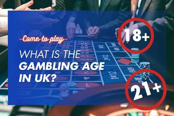 What is The Gambling Age in The UK?