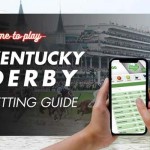 Kentucky Derby Betting Guide: How to Pick the Winner