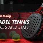 What is Padel Tennis? [2022 Facts and Stats]