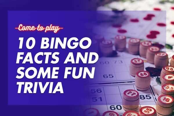 10 Fun Bingo Facts to Get You Excited for Your Next Game
