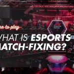 What is Esports Match-Fixing?