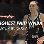 Highest Paid WNBA Player in 2022 - How much do WNBA players earn?