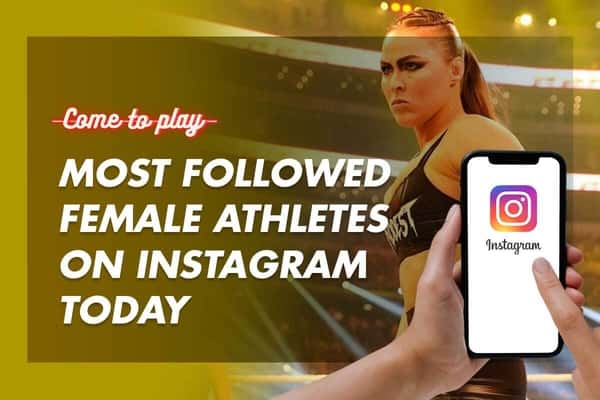 Most followed female athletes on Instagram Today - Which ones do you follow?