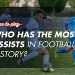 Who Has the Most Assists in Football History?