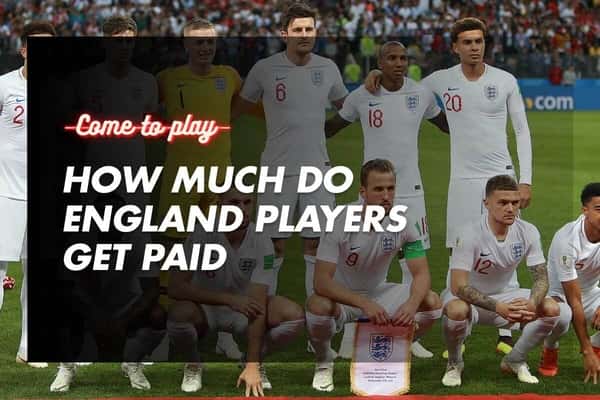 How Much Do England Players Get Paid: The Truth About Football Salaries