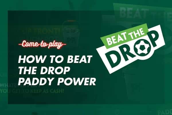 A Comprehensive Guide: How to Beat the Drop Paddy Power