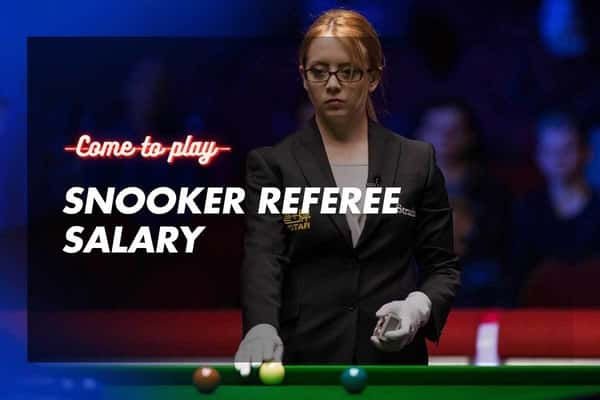 Snooker Referee Salary: How Much Do Snooker Referees Make?