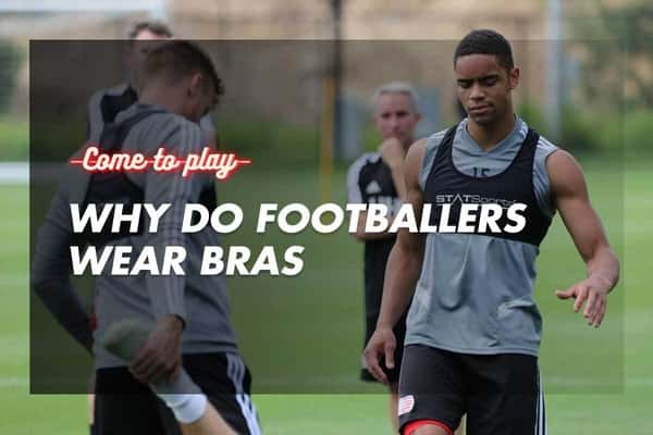 Why Do Footballers Wear Bras: The Surprising Science Behind Male Sports Bras