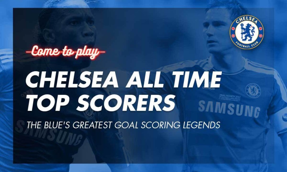 Chelsea All Time Top Scorers The Blue's Greatest Goal Scoring Legends