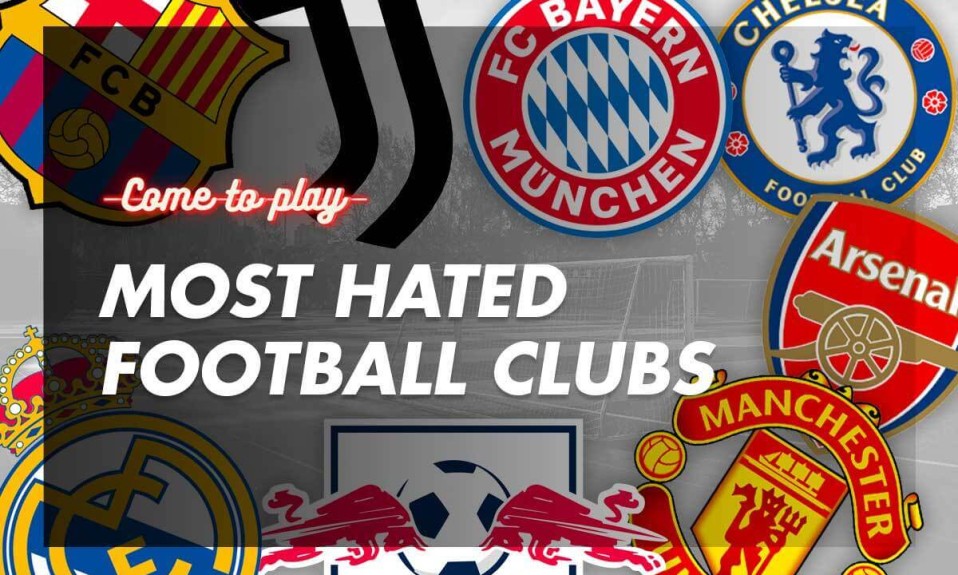 most-hated-football-clubs