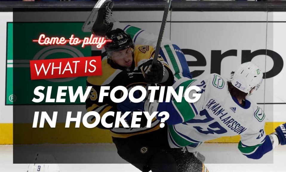 what-is-slew-footing-in-hockey