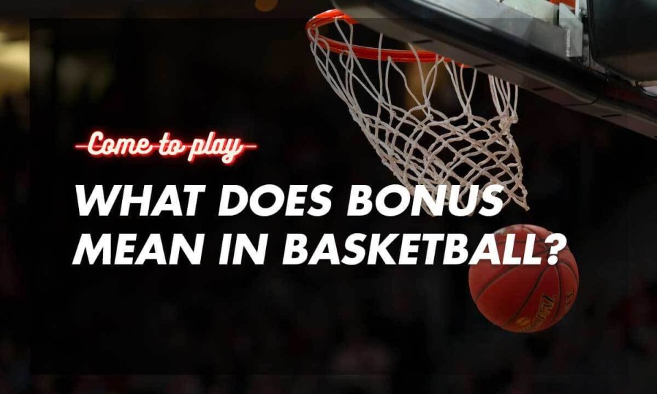 what-does-bonus-mean-in-basketball