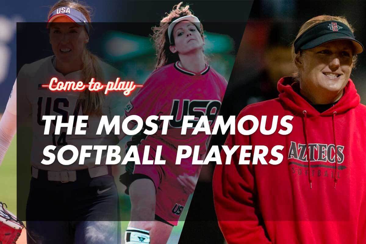 The Most Famous Softball Players Of All Time - Come To Play