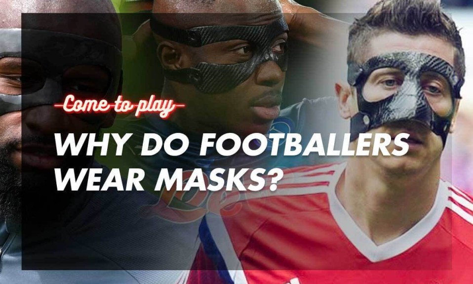 why-do-footballers-wear-masks