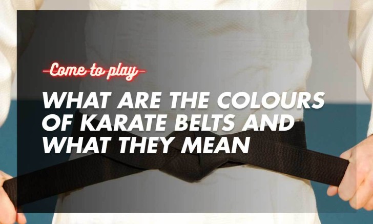 What are the Colours of Karate Belts and What They Mean - Come To Play